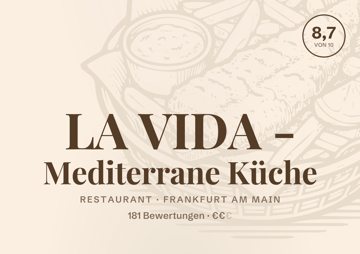 Illustriertes Poster von LA VIDA - Mediterrane Küche, Restaurant in Frankfurt am Main: Bewertung 8,7 von 10 aus 181 Bewertungen, Preisniveau €€