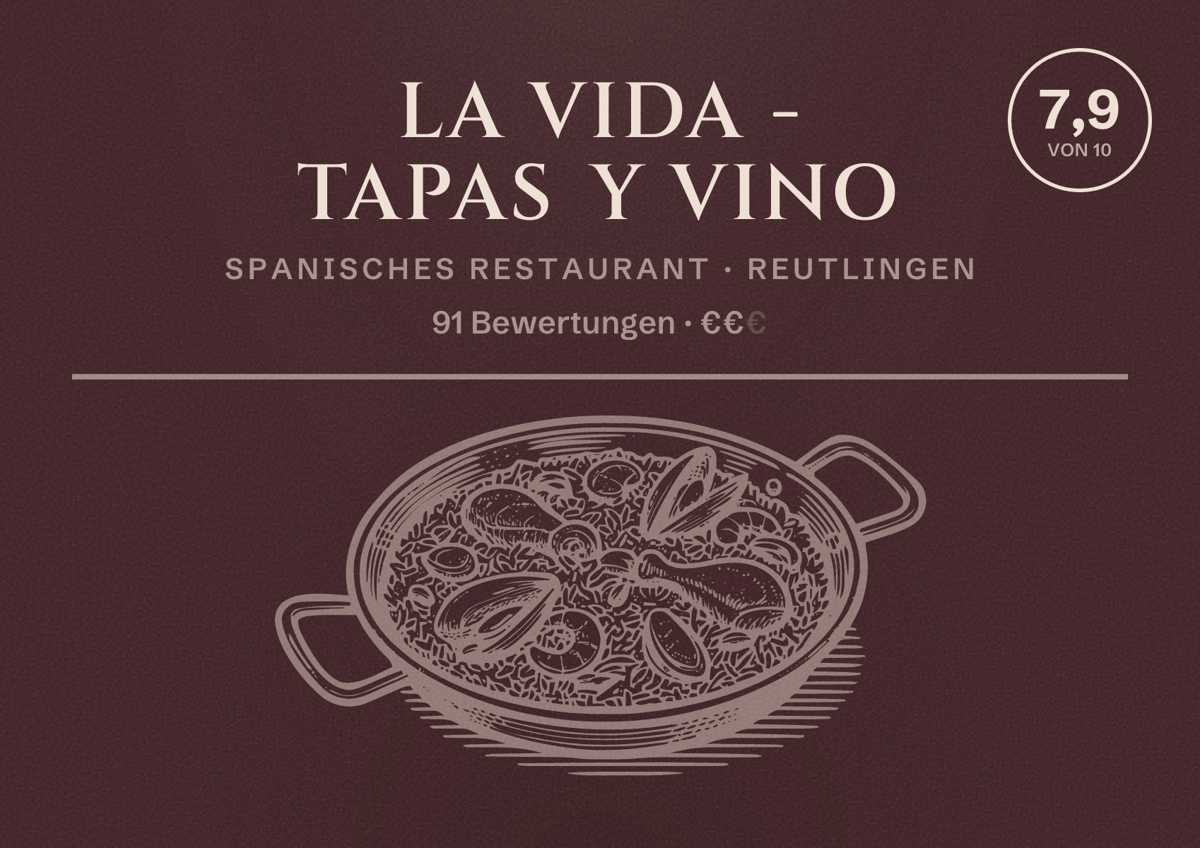 Illustriertes Poster von La Vida - Tapas y Vino, Spanisches Restaurant in Reutlingen: Bewertung 7,9 von 10 aus 91 Bewertungen, Preisniveau €€