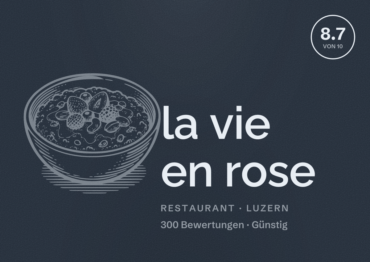 Illustriertes Poster von la vie en rose, Restaurant in Luzern: Bewertung 8.7 von 10 aus 300 Bewertungen, Preisniveau Günstig