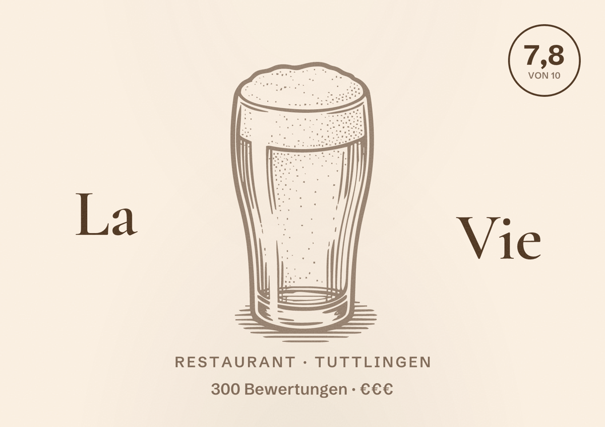 Illustriertes Poster von La Vie, Restaurant in Tuttlingen: Bewertung 7,8 von 10 aus 300 Bewertungen, Preisniveau €€€