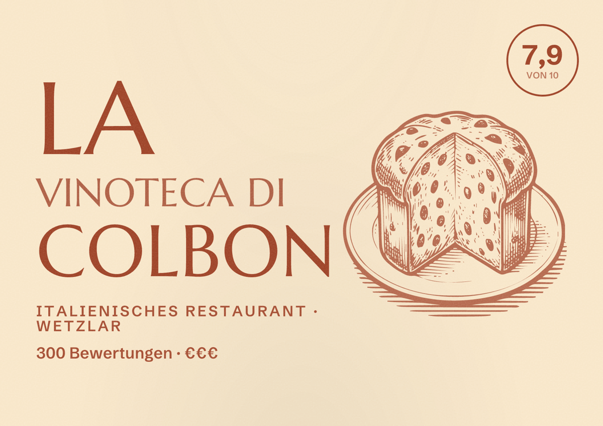 Illustriertes Poster von La Vinoteca di Colbon, Italienisches Restaurant in Wetzlar: Bewertung 7,9 von 10 aus 300 Bewertungen, Preisniveau €€€
