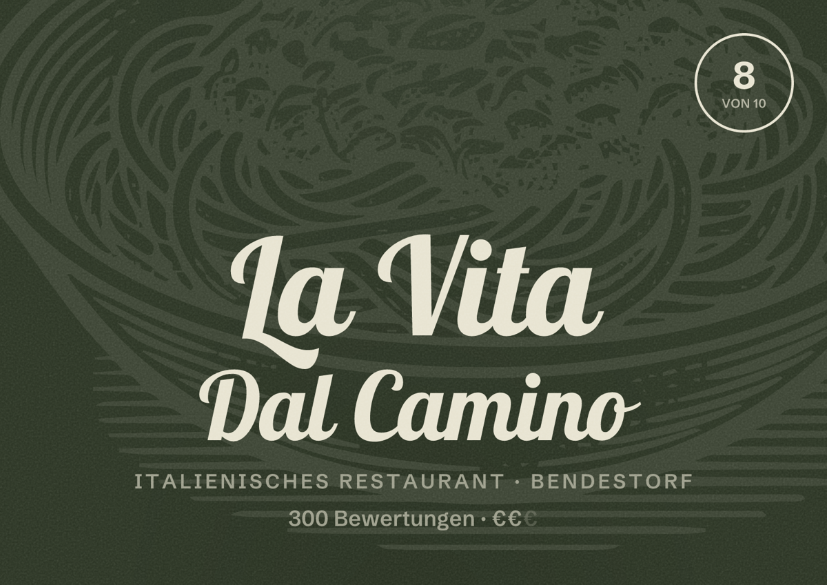Illustriertes Poster von La Vita Dal Camino, Italienisches Restaurant in Bendestorf: Bewertung 8 von 10 aus 300 Bewertungen, Preisniveau €€