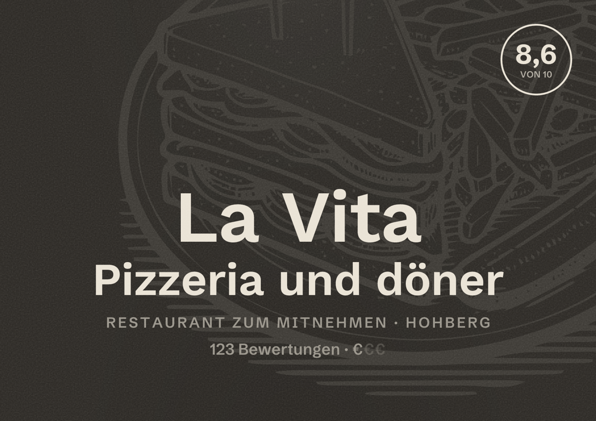Illustriertes Poster von La Vita Pizzeria und döner, Restaurant zum Mitnehmen in Hohberg: Bewertung 8,6 von 10 aus 123 Bewertungen, Preisniveau €