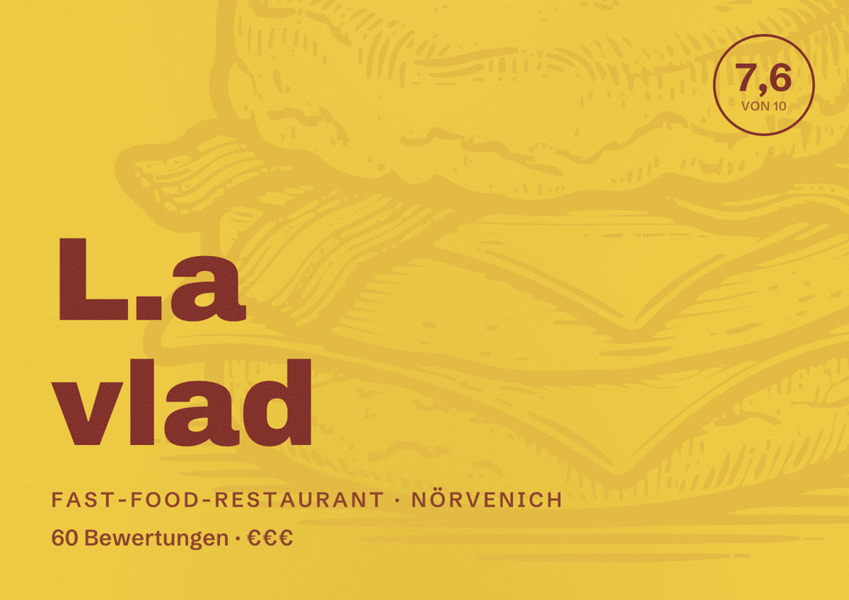 Illustriertes Poster von L.a vlad, Fast-Food-Restaurant in Nörvenich: Bewertung 7,6 von 10 aus 60 Bewertungen, Preisniveau €€€