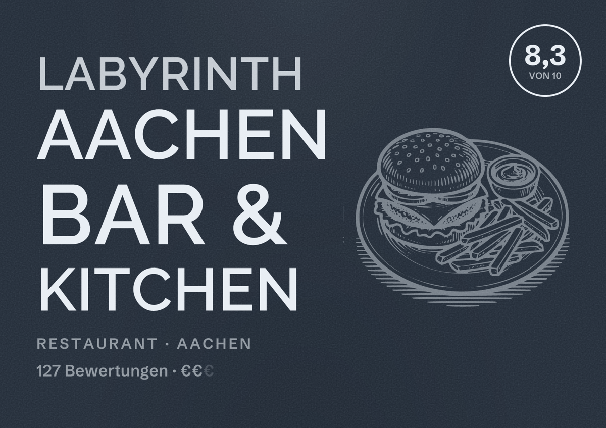 Illustriertes Poster von Labyrinth Aachen Bar & Kitchen, Restaurant in Aachen: Bewertung 8,3 von 10 aus 127 Bewertungen, Preisniveau €€