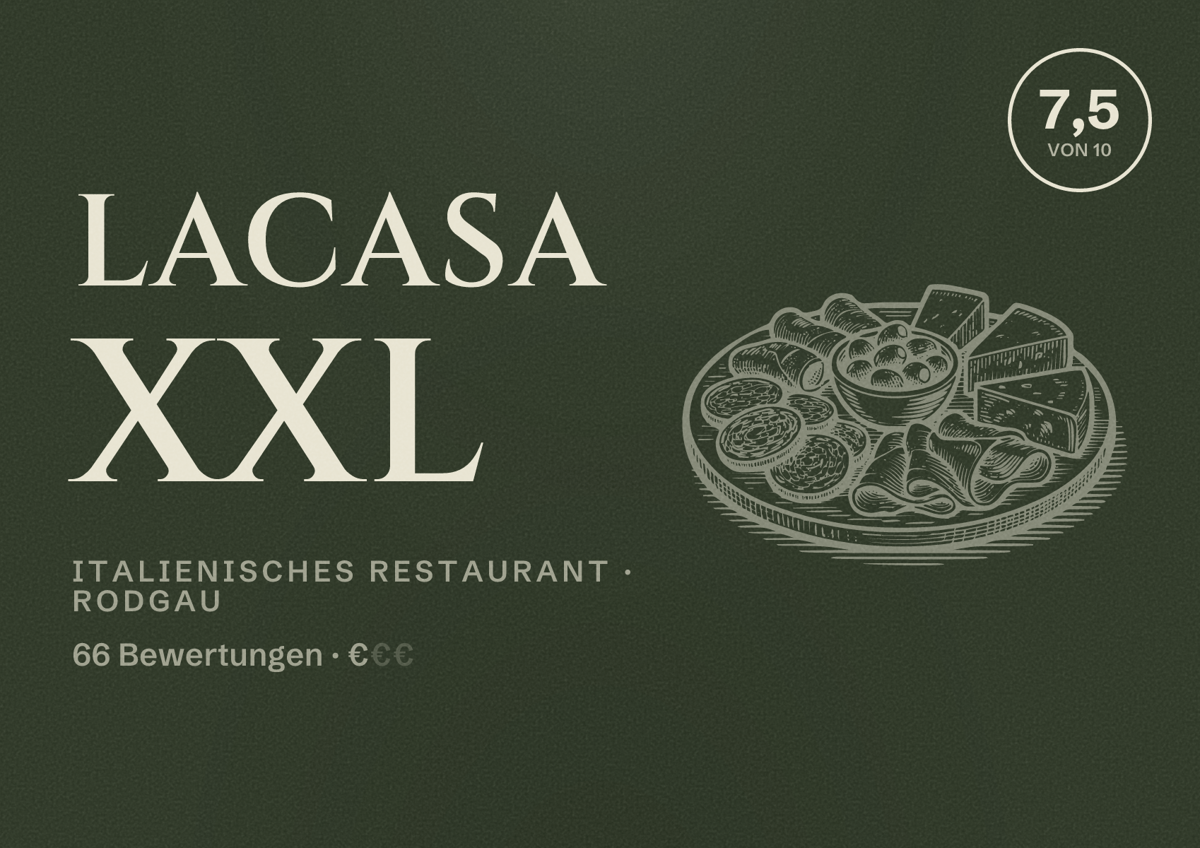 Illustriertes Poster von LaCasa Xxl, Italienisches Restaurant in Rodgau: Bewertung 7,5 von 10 aus 66 Bewertungen, Preisniveau €