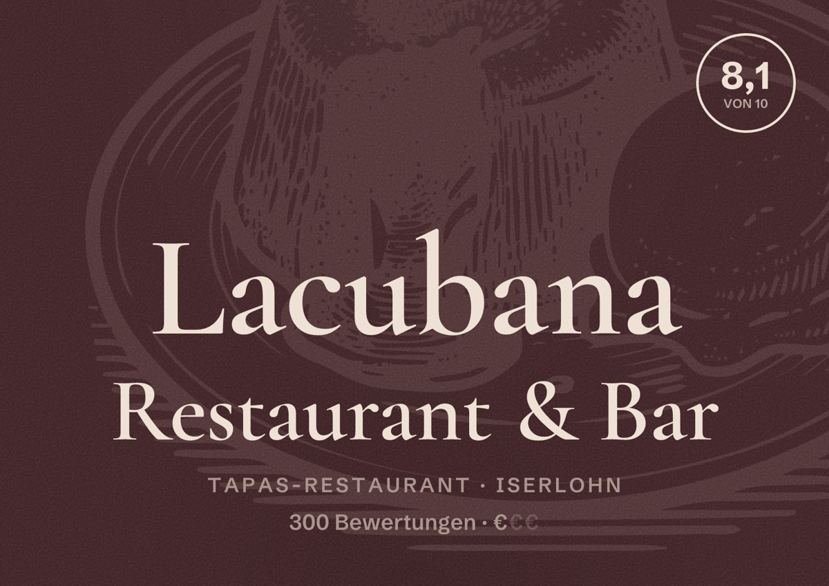 Illustriertes Poster von Lacubana Restaurant & Bar, Tapas-Restaurant in Iserlohn: Bewertung 8,1 von 10 aus 300 Bewertungen, Preisniveau €
