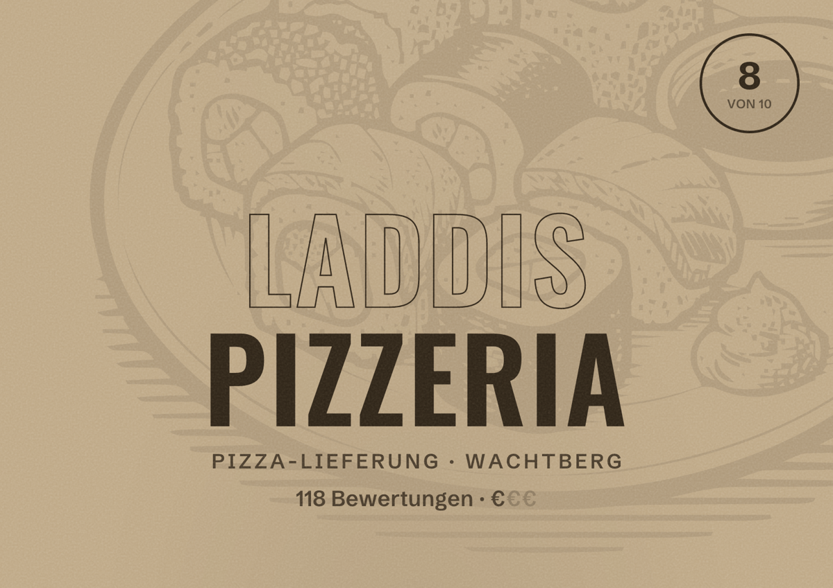 Illustriertes Poster von Laddis Pizzeria, Pizza-Lieferung in Wachtberg: Bewertung 8 von 10 aus 118 Bewertungen, Preisniveau €