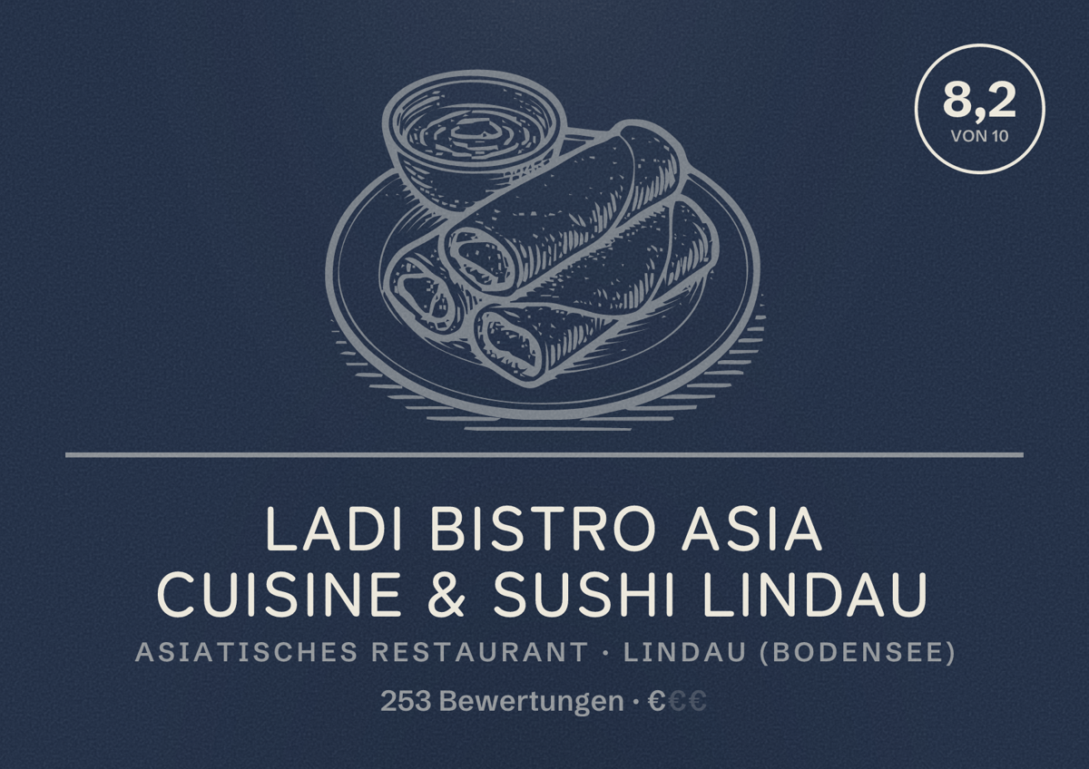 Illustriertes Poster von Ladi Bistro Asia Cuisine & Sushi Lindau, Asiatisches Restaurant in Lindau (Bodensee): Bewertung 8,2 von 10 aus 253 Bewertungen, Preisniveau €