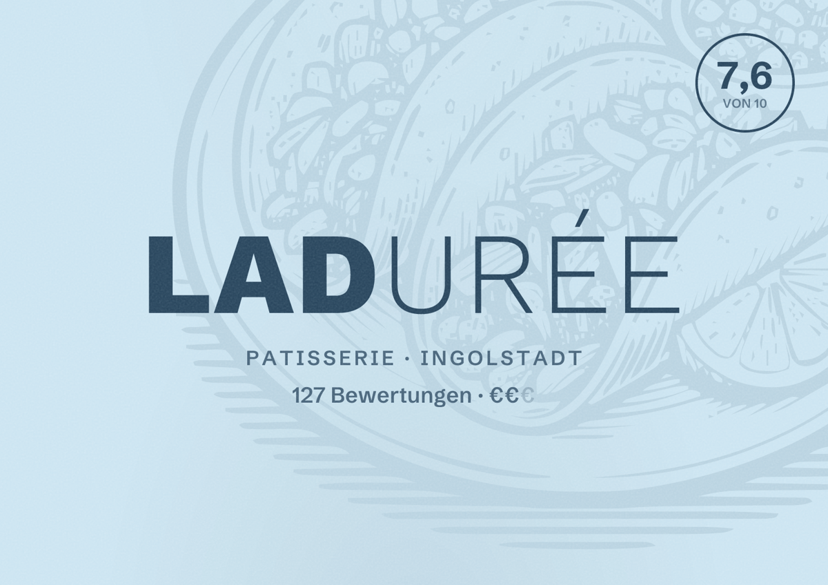 Illustriertes Poster von Ladurée, Patisserie in Ingolstadt: Bewertung 7,6 von 10 aus 127 Bewertungen, Preisniveau €€