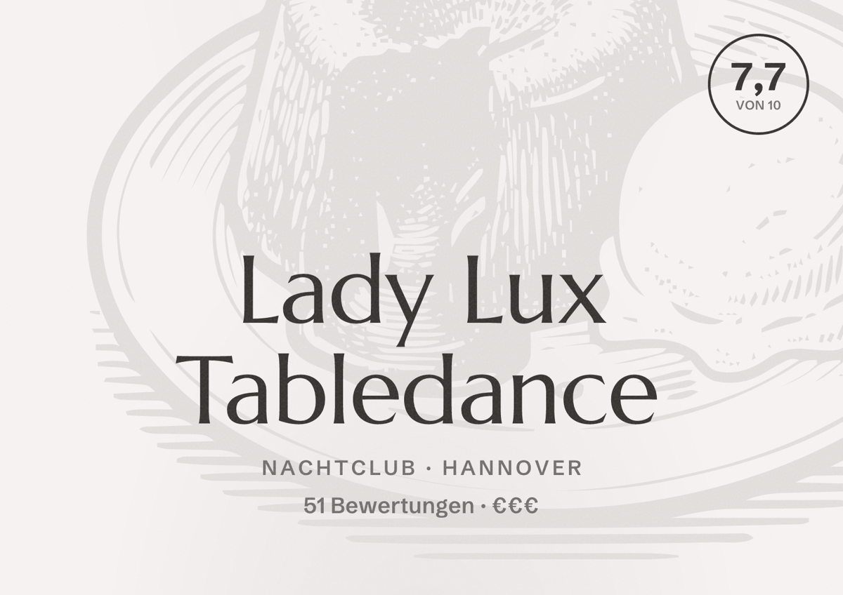 Illustriertes Poster von Lady Lux Tabledance, Nachtclub in Hannover: Bewertung 7,7 von 10 aus 51 Bewertungen, Preisniveau €€€