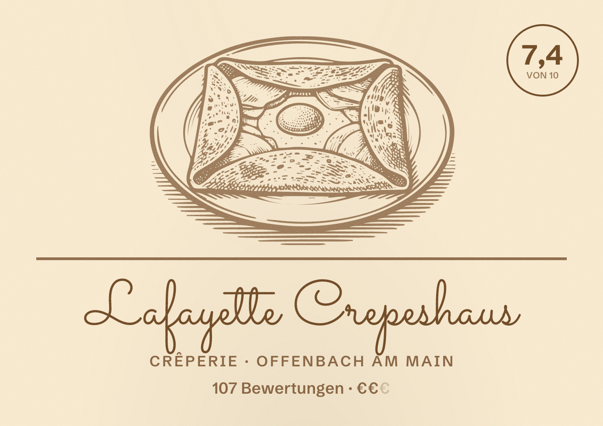Illustriertes Poster von Lafayette Crepeshaus, Crêperie in Offenbach am Main: Bewertung 7,4 von 10 aus 107 Bewertungen, Preisniveau €€