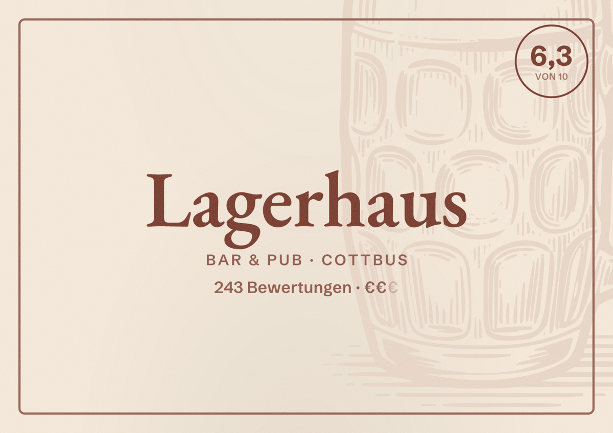 Illustriertes Poster von Lagerhaus, Bar & Pub in Cottbus: Bewertung 6,3 von 10 aus 243 Bewertungen, Preisniveau €€