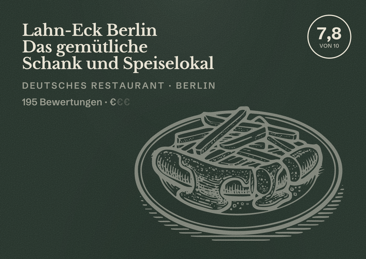 Illustriertes Poster von Lahn-Eck Berlin Das gemütliche Schank und Speiselokal, Deutsches Restaurant in Berlin: Bewertung 7,8 von 10 aus 195 Bewertungen, Preisniveau €