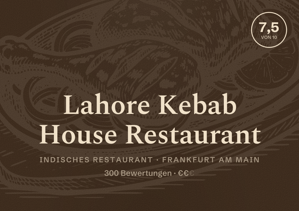 Illustriertes Poster von Lahore Kebab House Restaurant, Indisches Restaurant in Frankfurt am Main: Bewertung 7,5 von 10 aus 300 Bewertungen, Preisniveau €€