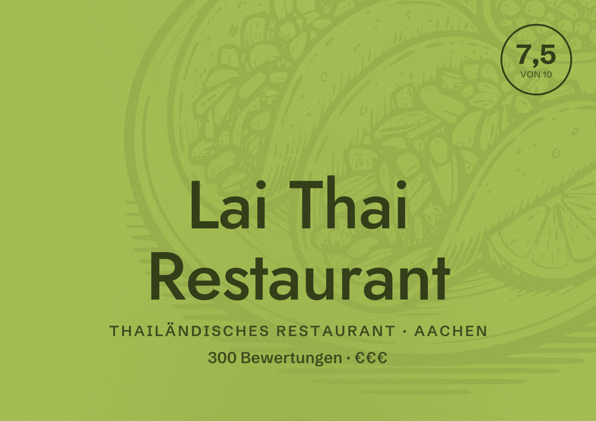 Illustriertes Poster von Lai Thai Restaurant, Thailändisches Restaurant in Aachen: Bewertung 7,5 von 10 aus 300 Bewertungen, Preisniveau €€€