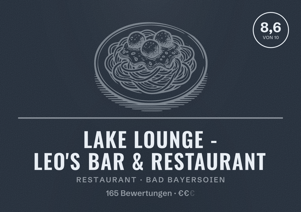 Illustriertes Poster von LAKE LOUNGE - LEO'S BAR & RESTAURANT, Restaurant in Bad Bayersoien: Bewertung 8,6 von 10 aus 165 Bewertungen, Preisniveau €€