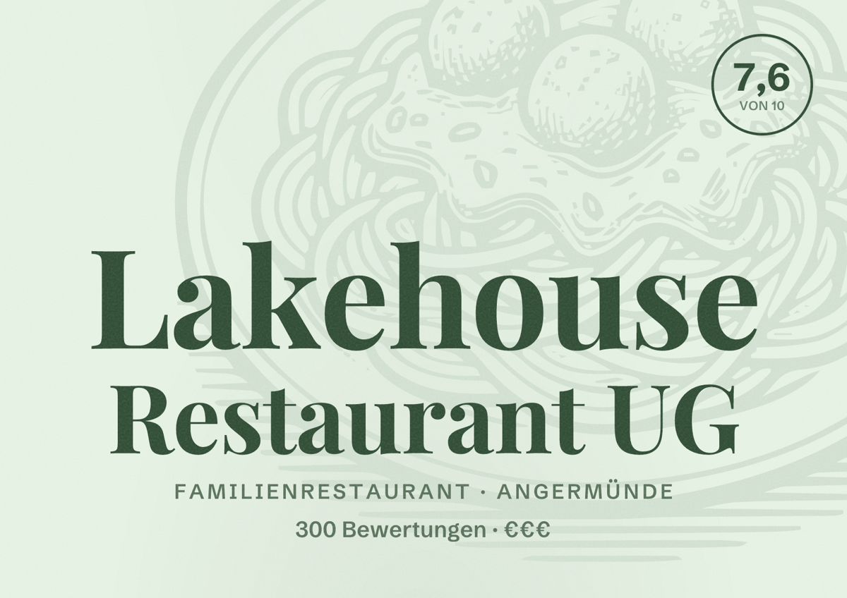 Illustriertes Poster von Lakehouse Restaurant UG, Familienrestaurant in Angermünde: Bewertung 7,6 von 10 aus 300 Bewertungen, Preisniveau €€€