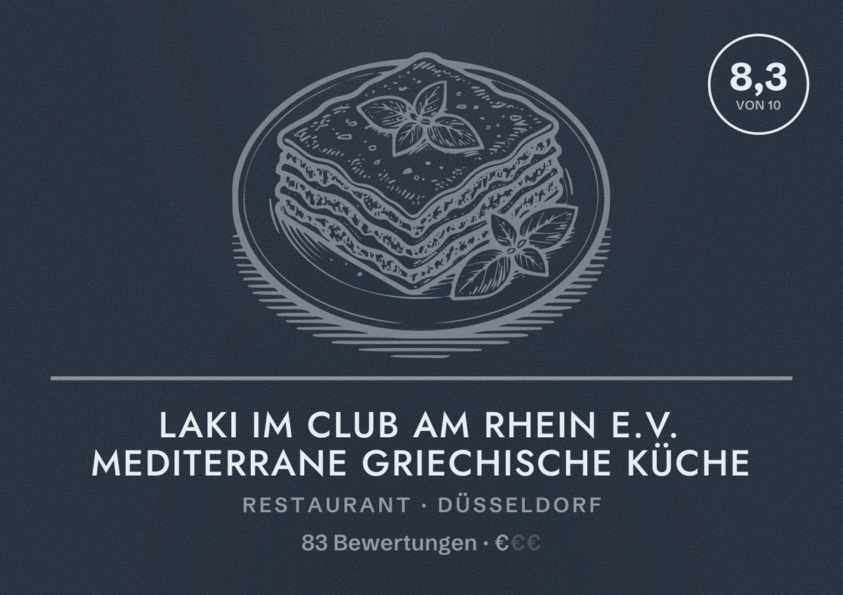 Illustriertes Poster von Laki im Club am Rhein e.V. Mediterrane Griechische Küche, Restaurant in Düsseldorf: Bewertung 8,3 von 10 aus 83 Bewertungen, Preisniveau €