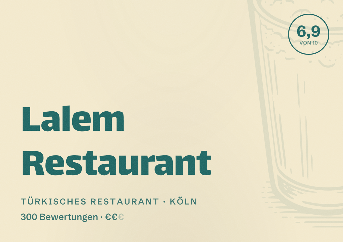 Illustriertes Poster von Lalem Restaurant, Türkisches Restaurant in Köln: Bewertung 6,9 von 10 aus 300 Bewertungen, Preisniveau €€