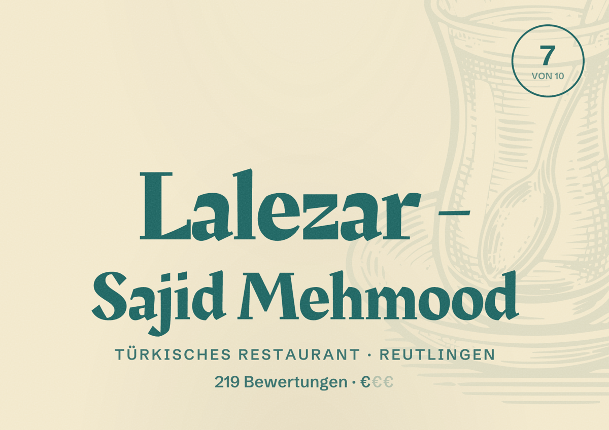 Illustriertes Poster von Lalezar - Sajid Mehmood, Türkisches Restaurant in Reutlingen: Bewertung 7 von 10 aus 219 Bewertungen, Preisniveau €