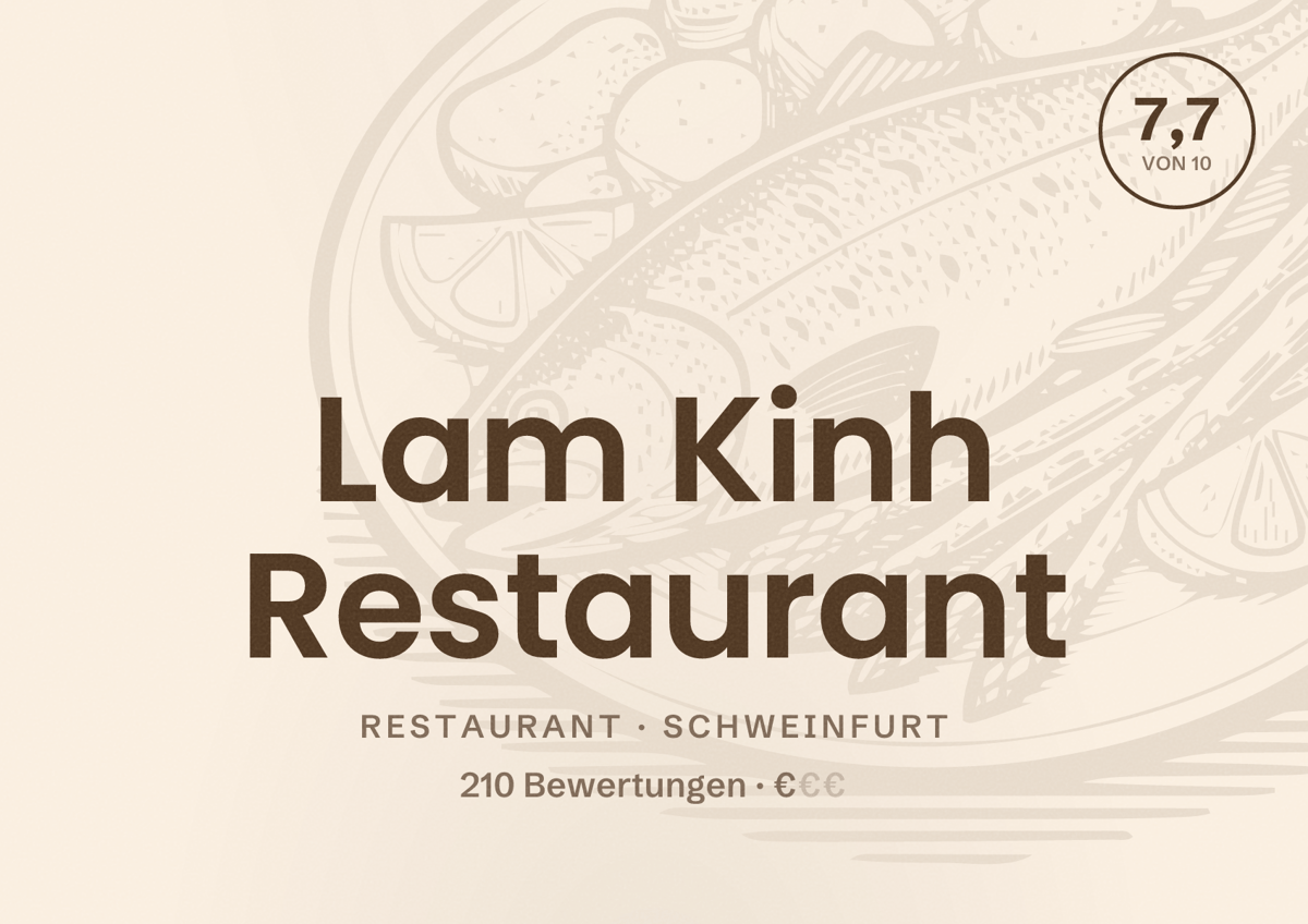 Illustriertes Poster von Lam Kinh Restaurant, Restaurant in Schweinfurt: Bewertung 7,7 von 10 aus 210 Bewertungen, Preisniveau €