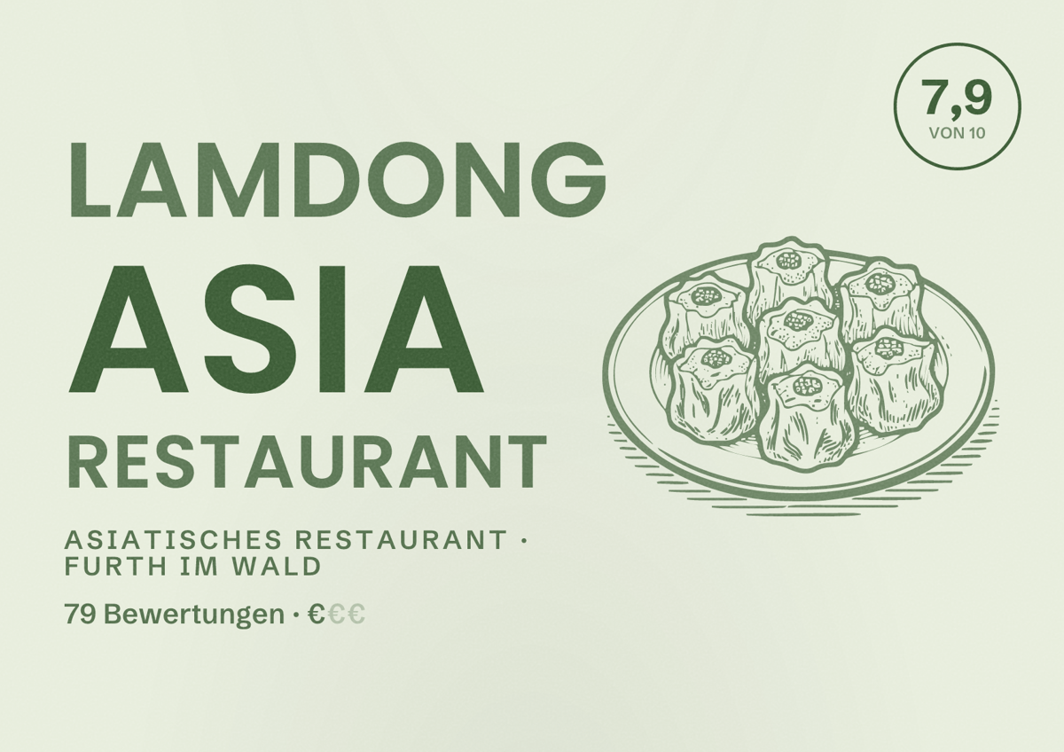 Illustriertes Poster von LamDong Asia Restaurant, Asiatisches Restaurant in Furth im Wald: Bewertung 7,9 von 10 aus 79 Bewertungen, Preisniveau €