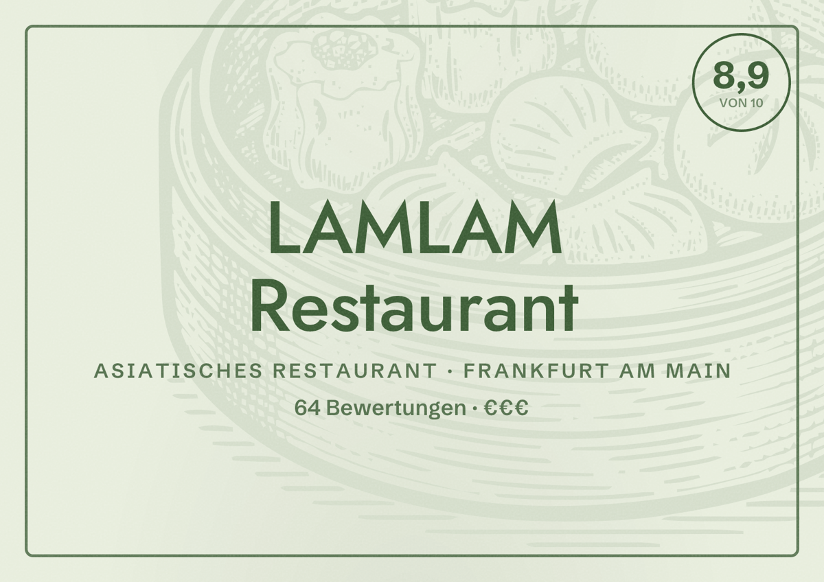 Illustriertes Poster von LAMLAM Restaurant, Asiatisches Restaurant in Frankfurt am Main: Bewertung 8,9 von 10 aus 64 Bewertungen, Preisniveau €€€