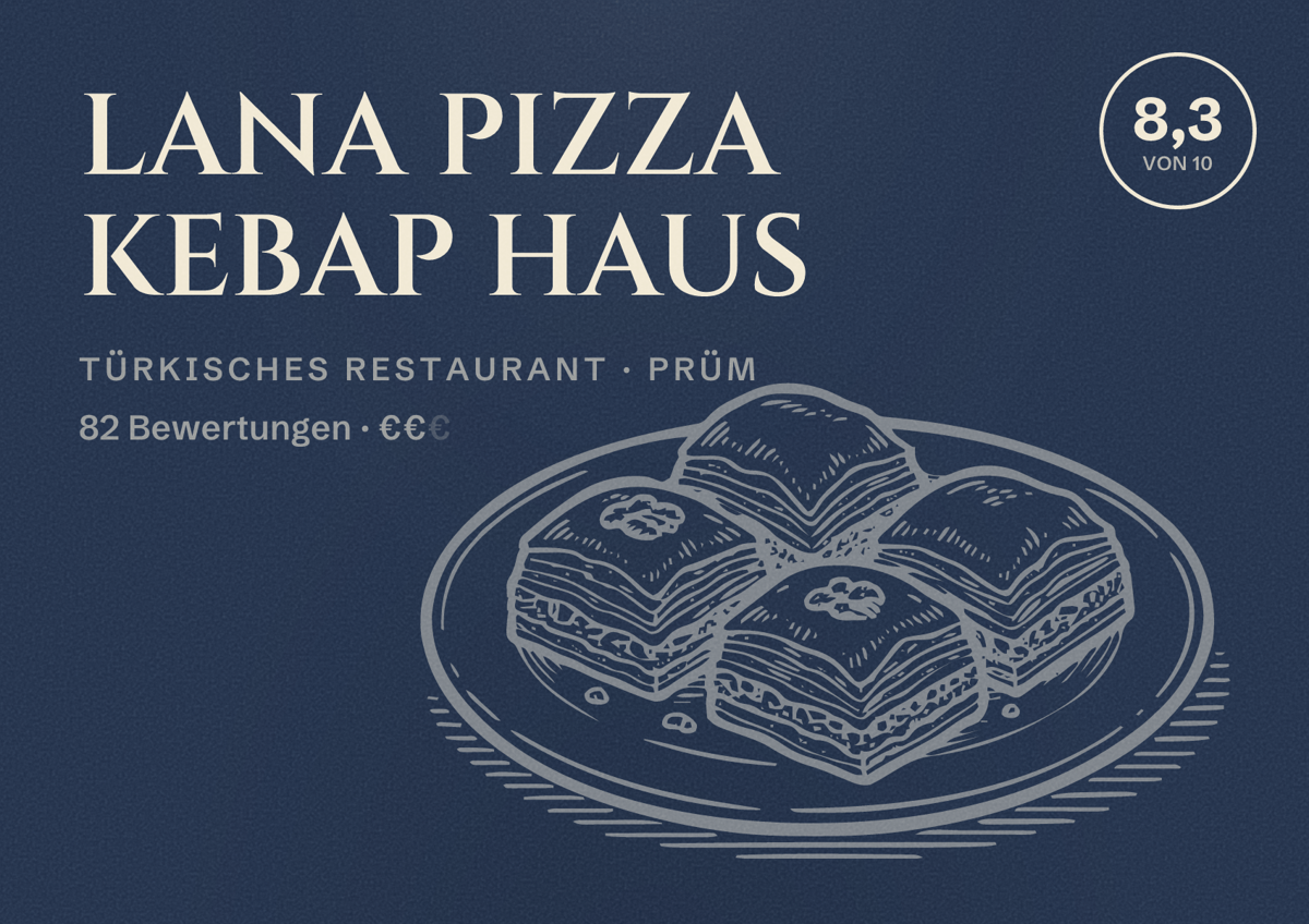 Illustriertes Poster von LANA PIZZA KEBAP HAUS, Türkisches Restaurant in Prüm: Bewertung 8,3 von 10 aus 82 Bewertungen, Preisniveau €€