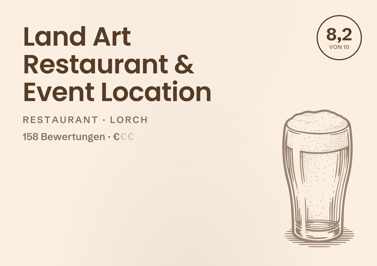 Illustriertes Poster von Land Art Restaurant & Event Location, Restaurant in Lorch: Bewertung 8,2 von 10 aus 158 Bewertungen, Preisniveau €