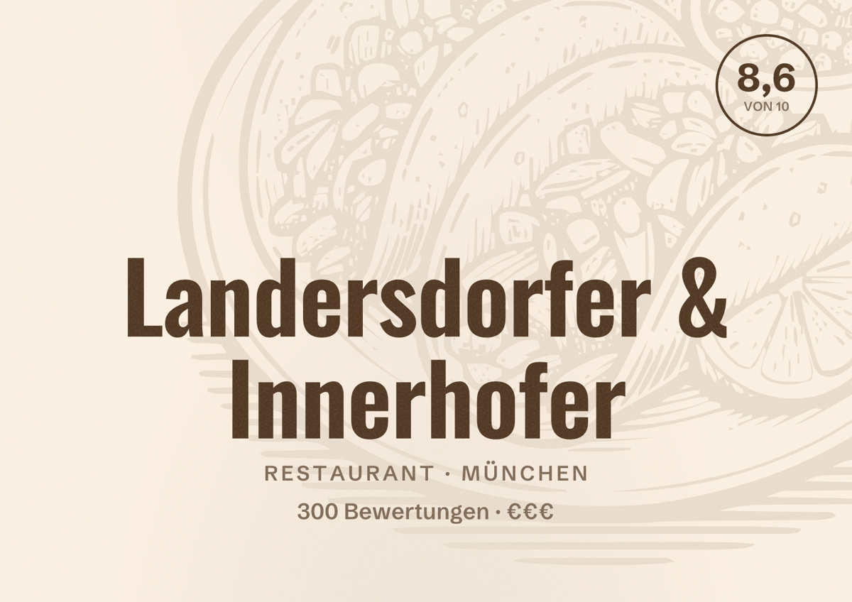 Illustriertes Poster von Landersdorfer & Innerhofer, Restaurant in München: Bewertung 8,6 von 10 aus 300 Bewertungen, Preisniveau €€€