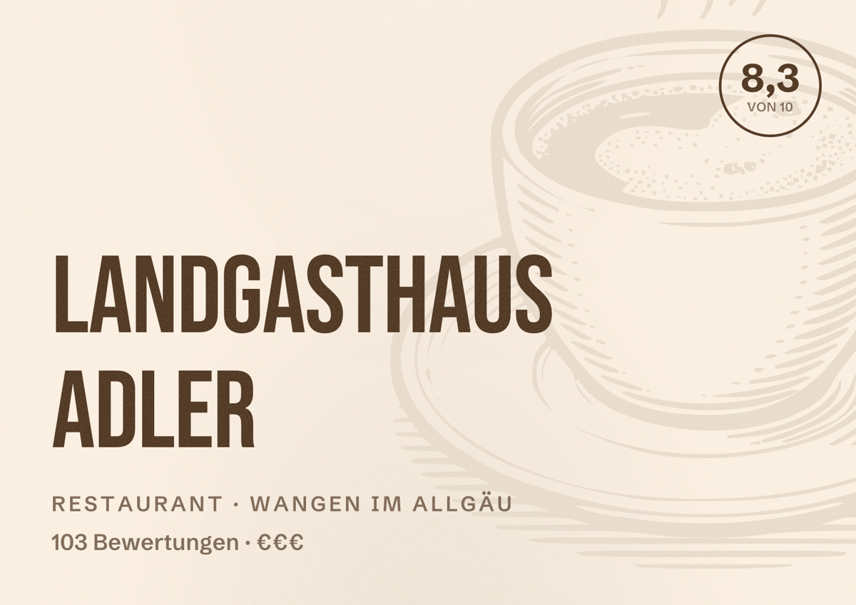 Illustriertes Poster von Landgasthaus Adler, Restaurant in Wangen im Allgäu: Bewertung 8,3 von 10 aus 103 Bewertungen, Preisniveau €€€