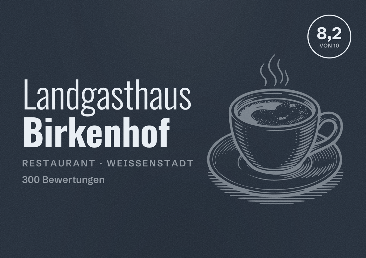 Illustriertes Poster von Landgasthaus Birkenhof, Restaurant in Weißenstadt: Bewertung 8,2 von 10 aus 300 Bewertungen