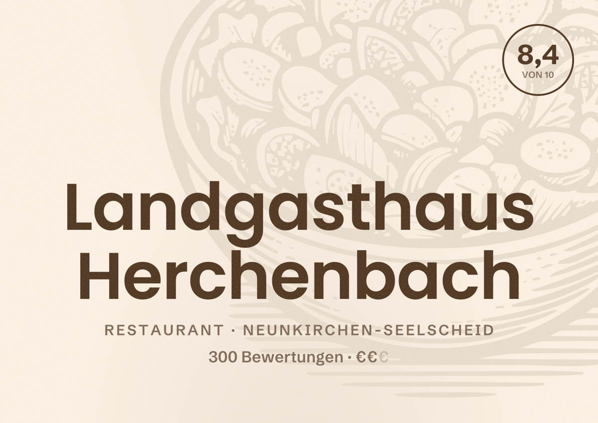 Illustriertes Poster von Landgasthaus Herchenbach, Restaurant in Neunkirchen-Seelscheid: Bewertung 8,4 von 10 aus 300 Bewertungen, Preisniveau €€