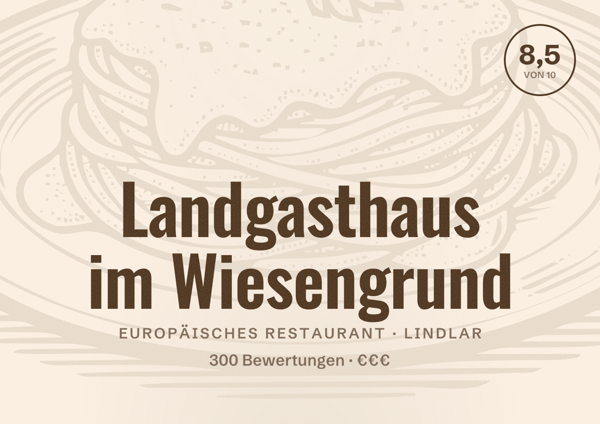 Illustriertes Poster von Landgasthaus im Wiesengrund, Europäisches Restaurant in Lindlar: Bewertung 8,5 von 10 aus 300 Bewertungen, Preisniveau €€€