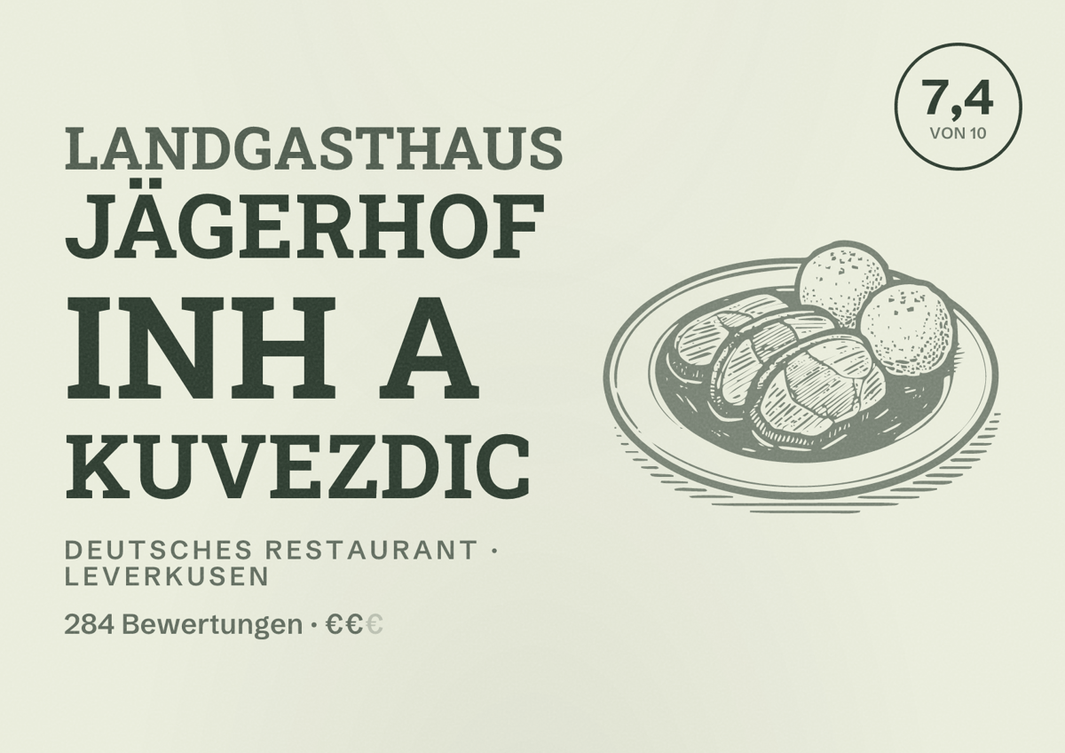 Illustriertes Poster von Landgasthaus Jägerhof Inh A Kuvezdic, Deutsches Restaurant in Leverkusen: Bewertung 7,4 von 10 aus 284 Bewertungen, Preisniveau €€