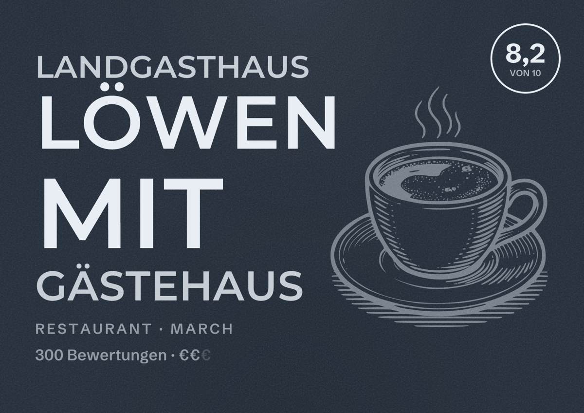 Illustriertes Poster von Landgasthaus Löwen mit Gästehaus, Restaurant in March: Bewertung 8,2 von 10 aus 300 Bewertungen, Preisniveau €€