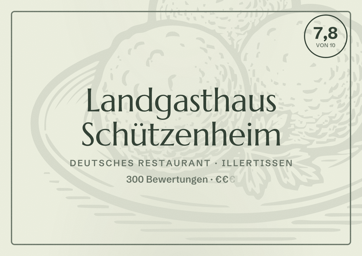 Illustriertes Poster von Landgasthaus Schützenheim, Deutsches Restaurant in Illertissen: Bewertung 7,8 von 10 aus 300 Bewertungen, Preisniveau €€