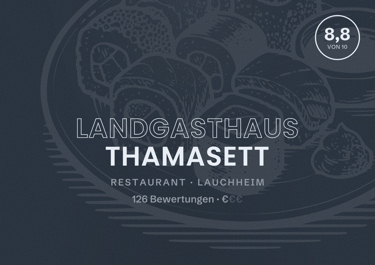 Illustriertes Poster von Landgasthaus Thamasett, Restaurant in Lauchheim: Bewertung 8,8 von 10 aus 126 Bewertungen, Preisniveau €