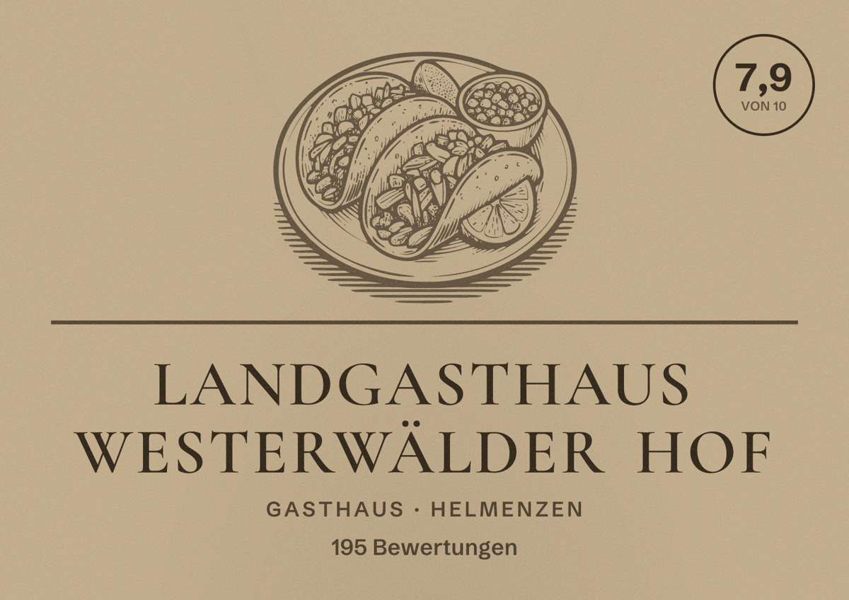 Illustriertes Poster von Landgasthaus Westerwälder Hof, Gasthaus in Helmenzen: Bewertung 7,9 von 10 aus 195 Bewertungen