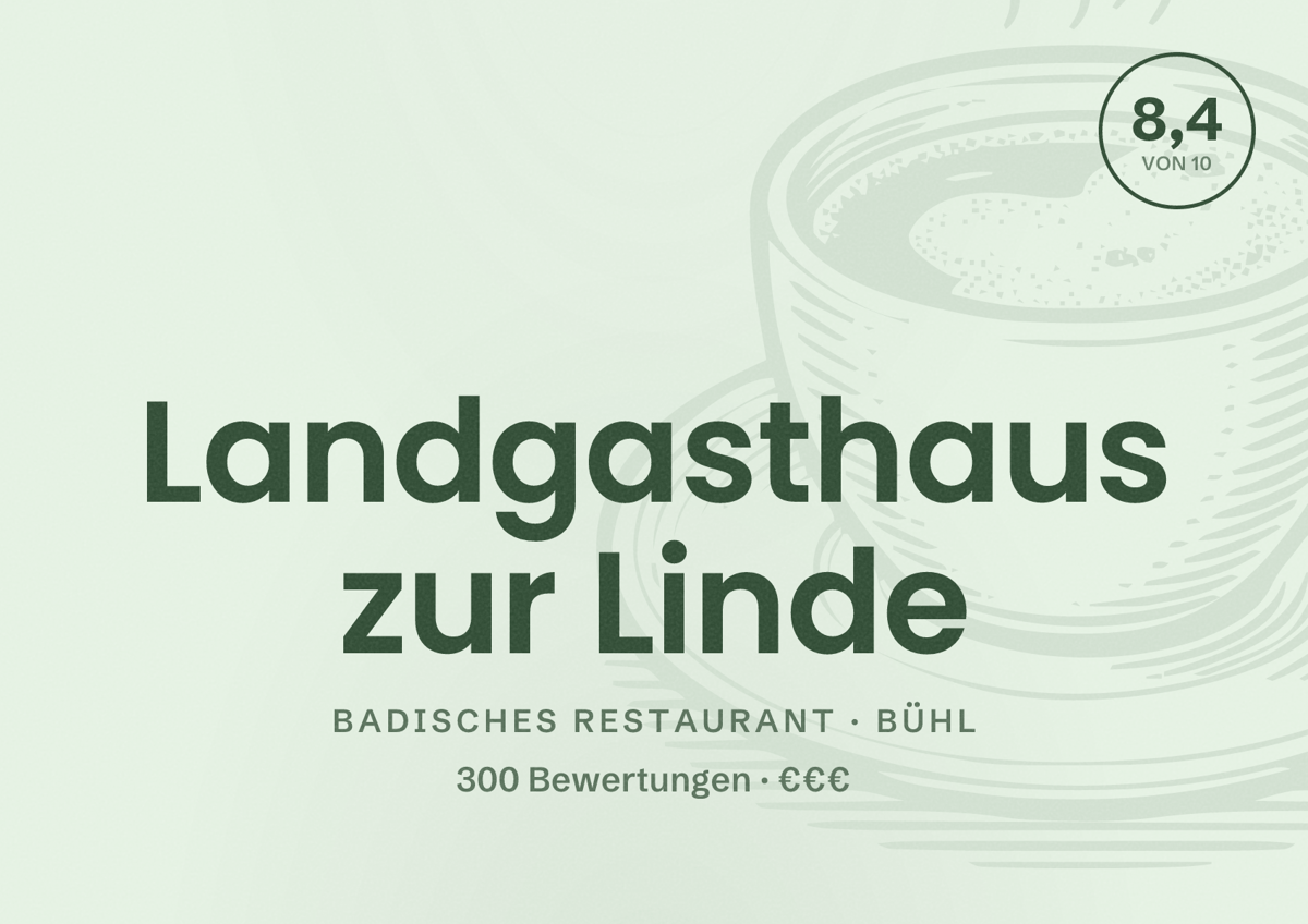 Illustriertes Poster von Landgasthaus zur Linde, Badisches Restaurant in Bühl: Bewertung 8,4 von 10 aus 300 Bewertungen, Preisniveau €€€
