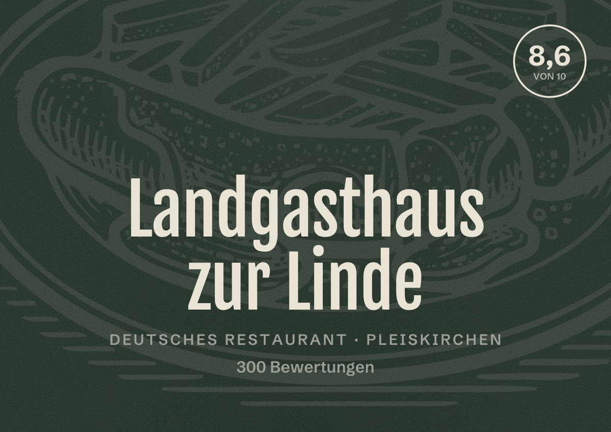Illustriertes Poster von Landgasthaus zur Linde, Deutsches Restaurant in Pleiskirchen: Bewertung 8,6 von 10 aus 300 Bewertungen