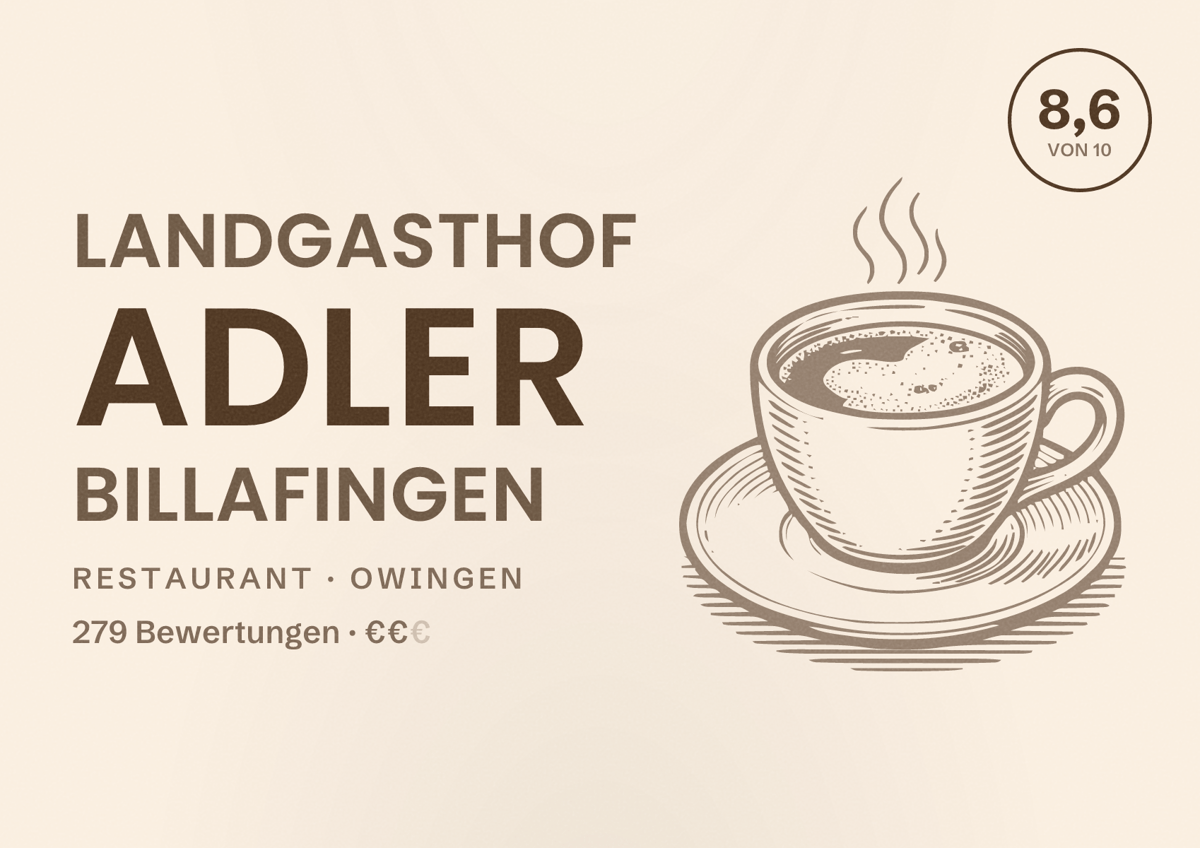 Illustriertes Poster von Landgasthof Adler Billafingen, Restaurant in Owingen: Bewertung 8,6 von 10 aus 279 Bewertungen, Preisniveau €€