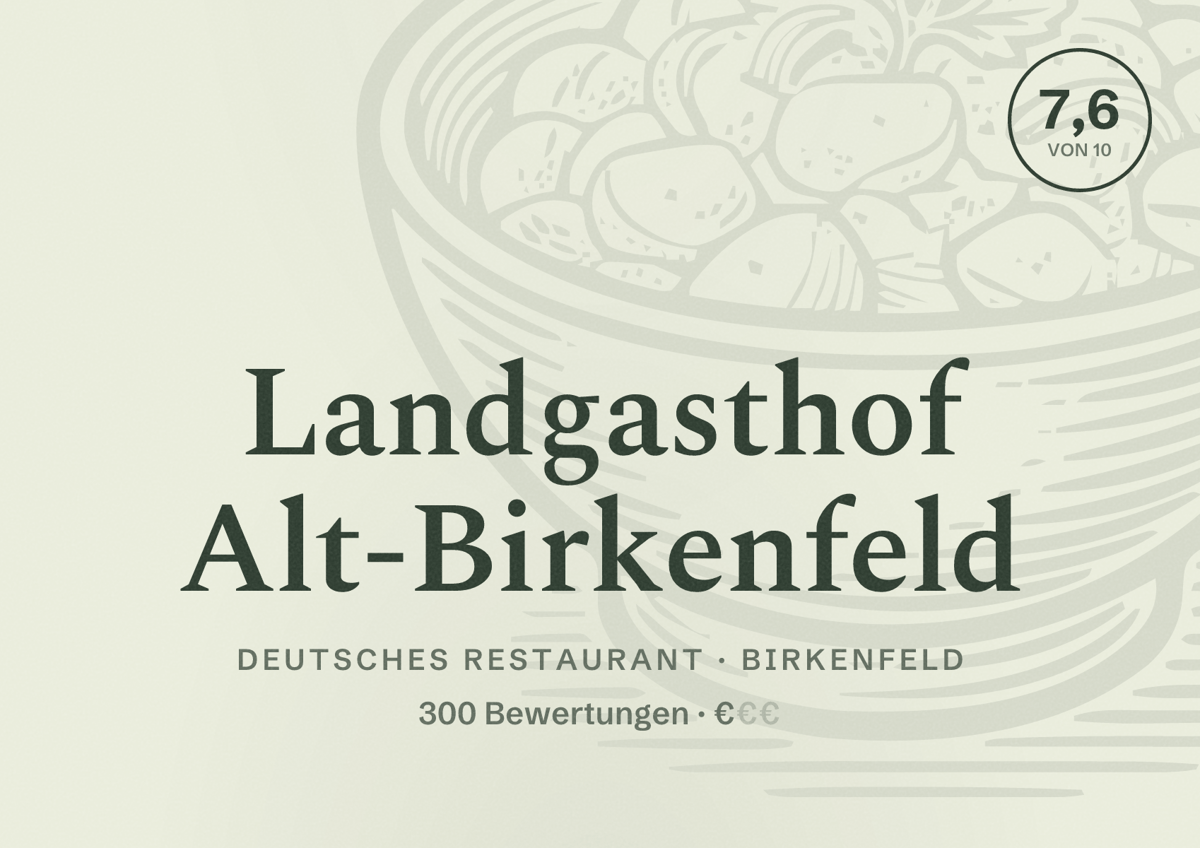 Illustriertes Poster von Landgasthof Alt-Birkenfeld, Deutsches Restaurant in Birkenfeld: Bewertung 7,6 von 10 aus 300 Bewertungen, Preisniveau €