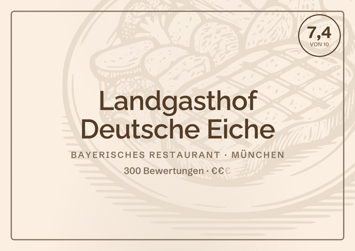 Illustriertes Poster von Landgasthof Deutsche Eiche, Bayerisches Restaurant in München: Bewertung 7,4 von 10 aus 300 Bewertungen, Preisniveau €€
