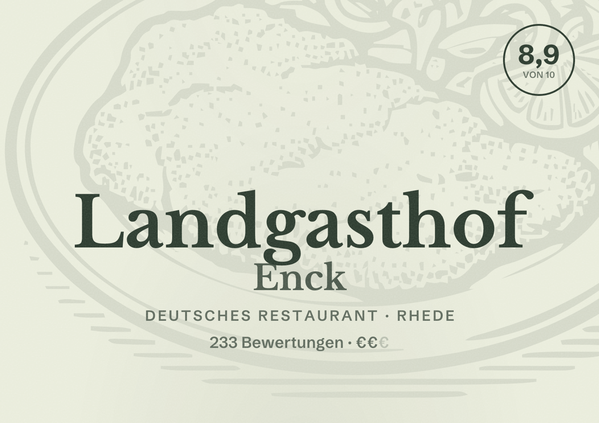 Illustriertes Poster von Landgasthof Enck, Deutsches Restaurant in Rhede: Bewertung 8,9 von 10 aus 233 Bewertungen, Preisniveau €€
