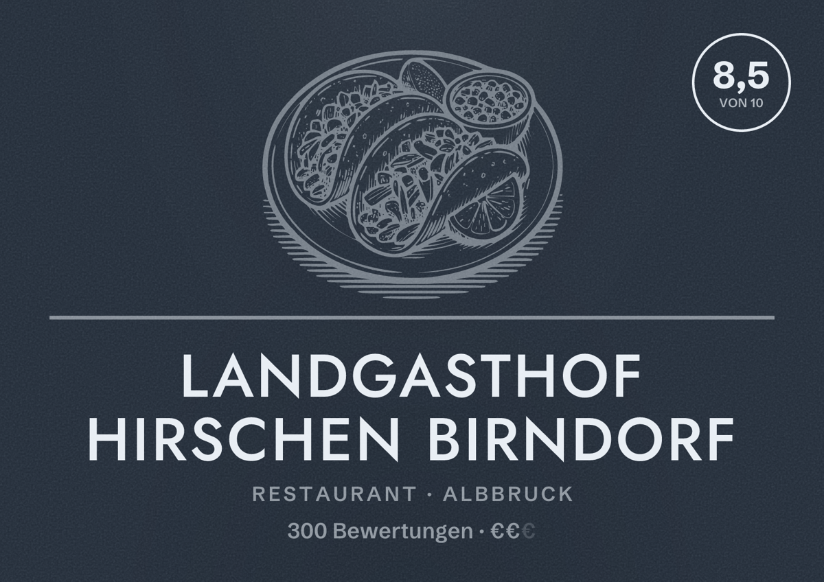 Illustriertes Poster von Landgasthof Hirschen Birndorf, Restaurant in Albbruck: Bewertung 8,5 von 10 aus 300 Bewertungen, Preisniveau €€