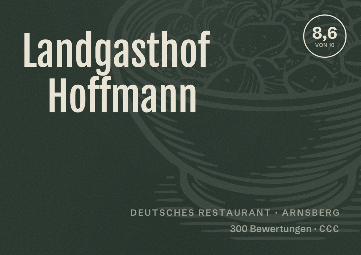 Illustriertes Poster von Landgasthof Hoffmann, Deutsches Restaurant in Arnsberg: Bewertung 8,6 von 10 aus 300 Bewertungen, Preisniveau €€€