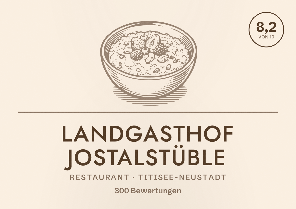 Illustriertes Poster von Landgasthof Jostalstüble, Restaurant in Titisee-Neustadt: Bewertung 8,2 von 10 aus 300 Bewertungen