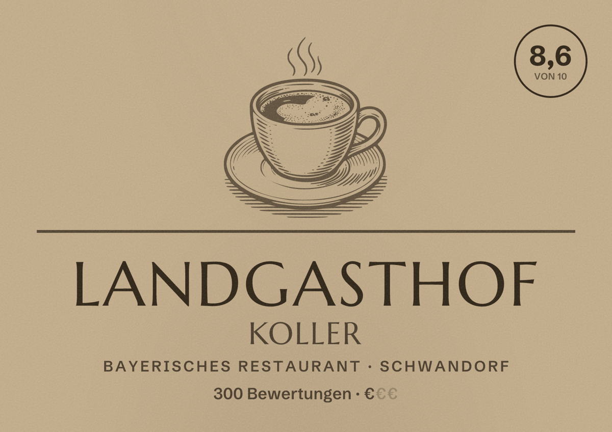 Illustriertes Poster von Landgasthof Koller, Bayerisches Restaurant in Schwandorf: Bewertung 8,6 von 10 aus 300 Bewertungen, Preisniveau €
